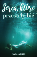 Ok�adka - Serca, kt�re przesta�y bi� 