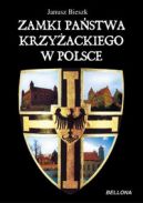 Okadka ksizki - Zamki Pastwa Krzyackiego w Polsce