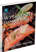 Ok�adka ksi�zki - Wy�mienite dania z grilla