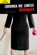 Okadka - Zbrodnia nie zawsze doskonaa