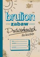 Okadka ksizki - Brulion zabaw podwrkowych dla kadego