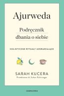 Okładka książki - Ajurweda. Podręcznik dbania o siebie