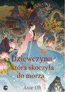 Okładka książki - Dziewczyna, która skoczyła do morza