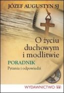 Okładka ksiązki - O życiu duchowym i modlitwie
