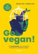 Okładka - Go vegan! 17 powodów, dla których porzucisz jedzenie mięsa