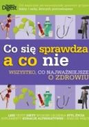 Ok�adka - Co si� sprawdza, a co nie - wszystko, co najwa�niejsze o zdrowiu