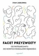 Ok�adka ksi�zki - Facet przyzwoity. Od patriarchatu do nowych modeli m�sko�ci