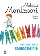 Ok�adka - Metoda Montessori. Naucz mnie robi� to samodzielnie