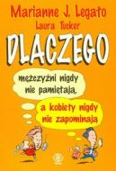 Ok�adka - Dlaczego m�czy�ni nigdy nie pami�taj�, a kobiety nigdy nie zapominaj�