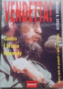 Okadka ksizki - Vendetta! Castro i bracia Kennedy