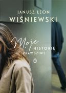 Okładka ksiązki - Moje historie prawdziwe 