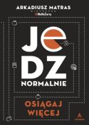Ok�adka - Jedz normalnie. Osi�gaj wi�cej