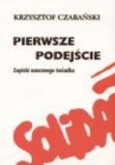 Ok�adka ksi�zki - Pierwsze podej�cie. Zapiski naocznego �wiadka