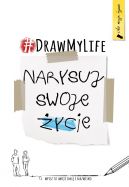 Okładka - DRAW MY LIFE. Narysuj swoje życie