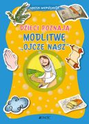Okadka - Dzieci poznaj modlitw Ojcze nasz