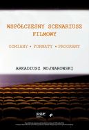 Okadka ksizki - Wspczesny scenariusz filmowy. Odmiany, formaty, programy