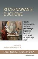 Okładka - Rozeznawanie duchowe. Reguły rozeznawania duchów pierwszego tygodnia Ćwiczeń duchowych św. Ignacego Loyoli