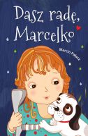 Okładka książki - Dasz radę, Marcelko