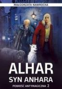 Okadka ksizki - Alhar, syn Anhara. Powie antymagiczna 2