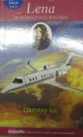 Ok�adka - Lena ze S�onecznego Wzg�rza. Saga tom 42. Okrutny los