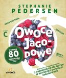 Ok�adka - Owoce jagodowe. Wszystko, co musisz wiedzie� o najbardziej bogatych w witaminy owocach jagodowych