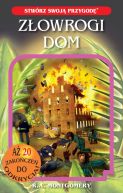 Okadka - Stwrz swoj przygod. Zowrogi dom