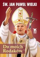 Okadka - Do moich Rodakw. w. Jan Pawe Wielki