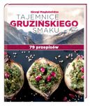 Ok�adka - Tajemnice gruzi�skiego smaku. 79 przepis�w