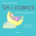 Okładka - Śpij dobrze! Krótki podręcznik przetrwania
