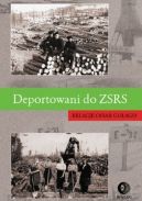 Okładka - Deportowani do ZSRS. Relacje ofiar gułagu