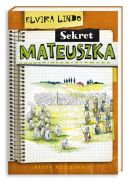 Okadka ksizki - Sekret Mateuszka