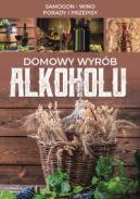 Okładka ksiązki - Domowy wyrób alkoholu