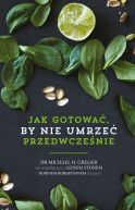 Ok�adka - Jak nie umrze� przedwcze�nie. Przepisy