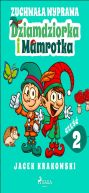 Okadka ksizki - Zuchwaa wyprawa Dziamdziorka i Mamrotka