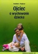 Ok�adka - Ojciec a wychowanie dziecka