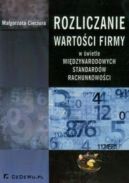 Ok�adka - Rozliczanie warto�ci firmy w �wietle mi�dzynarodowych standard�w rachunkowo�ci