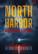 Okadka ksizki - North Harbor: Morderstwo i przemyt