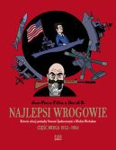 Ok�adka - Najlepsi wrogowie Historia relacji pomi�dzy Stanami Zjednoczonymi a Bliskim Wschodem Cz�� druga 1953–1984