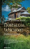 Okadka ksizki - Nostalgia Wschodu. ladami Unitw
