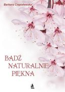 Okładka - Bądź naturalnie piękna