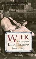 Ok�adka - Wilk. Szlaki �ycia Jacka Londona