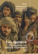 Okadka - Talibowie. Przeklestwo czy nadzieja Afganistanu
