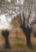 Ok�adka - Kulturowe przestrzenie d�wi�ku