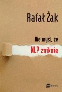 Okadka ksizki - Nie myl, e NLP zniknie
