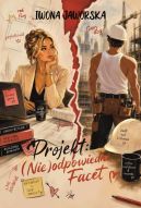 Ok�adka ksi�zki - Projekt (Nie)odpowiedni facet