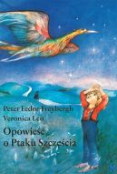 Okładka książki - Opowieść o Ptaku Szczęścia
