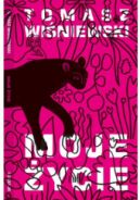 Ok�adka ksi�zki - Moje �ycie