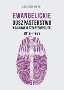 Okadka - Ewangelickie Duszpasterstwo Wojskowe II Rzeczypospolitej 1919-1939