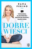 Okładka książki - Dobre wieści. Wspomnienia najsłynniejszej rzeczniczki prasowej Białego Domu