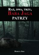 Okładka książki - Raz, dwa, trzy, Baba Jaga patrzy